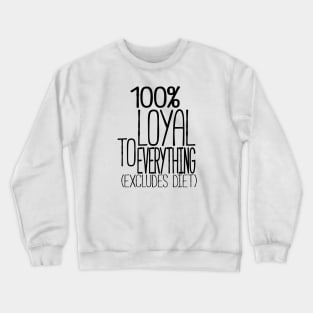 True Loyalty Crewneck Sweatshirt
